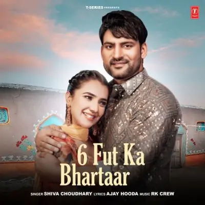 6 Fut Ka Bhartaar Shiva Choudhary song