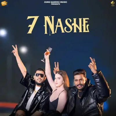 7 Nashe Jung Sandhu, Deepak Dhillon song