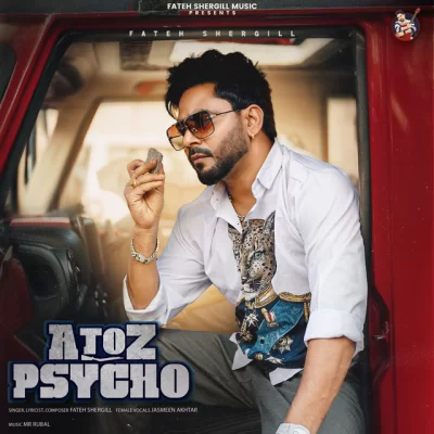 A to Z Psycho Fateh Shergill song