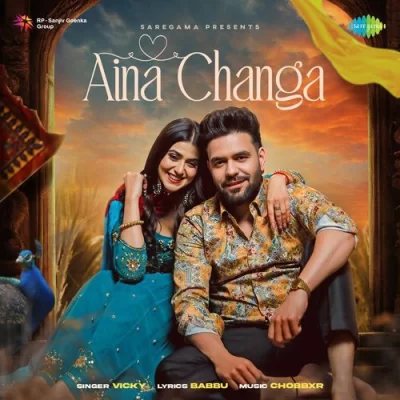 Aina Changa Vicky song