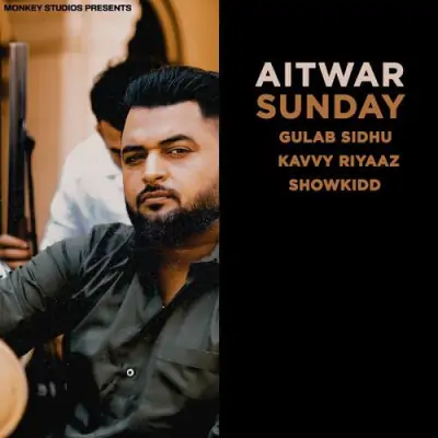 Aitwar Sunday Gulab Sidhu song