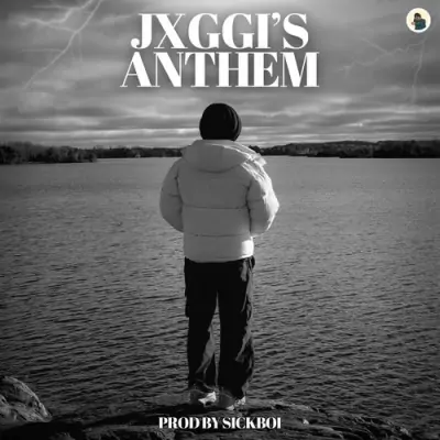 Anthem Jxggi song