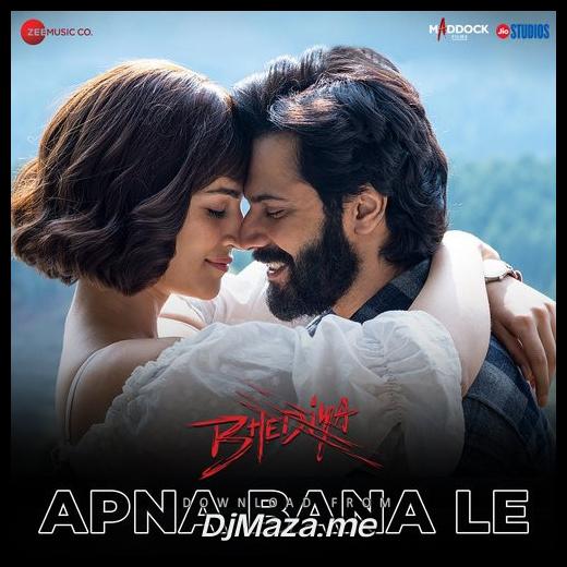 Apna Bana Le (Bhediya) Arijit Singh song