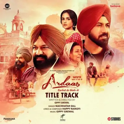 Ardaas Sarbat De Bhale Di Nachattar Gill song