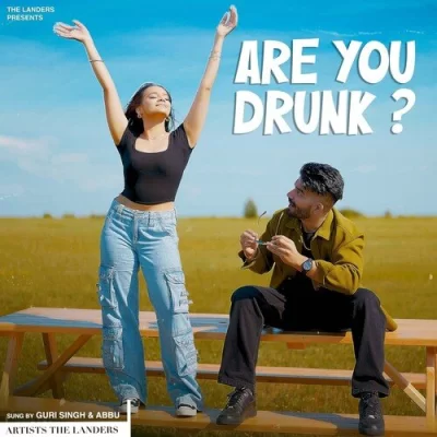 Are You Drunk Guri Singh, Abbu song