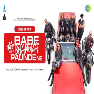 Babe Bhangra Paunde Ne (Title Track) Diljit Dosanjh song