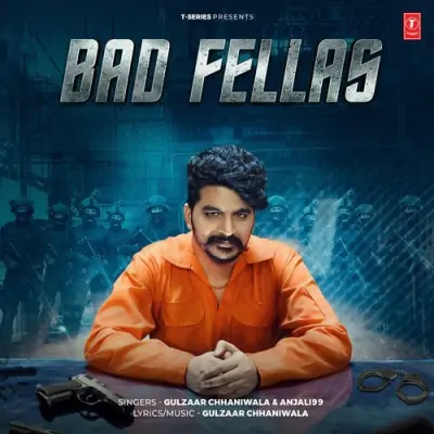 Bad Fellas Gulzaar Chhaniwala, Anjali 99 song