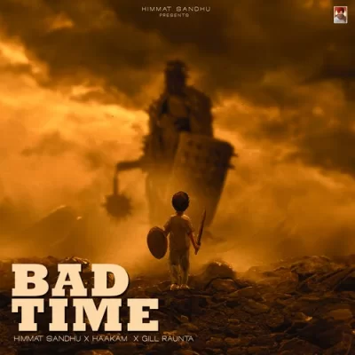 Bad Time Himmat Sandhu song