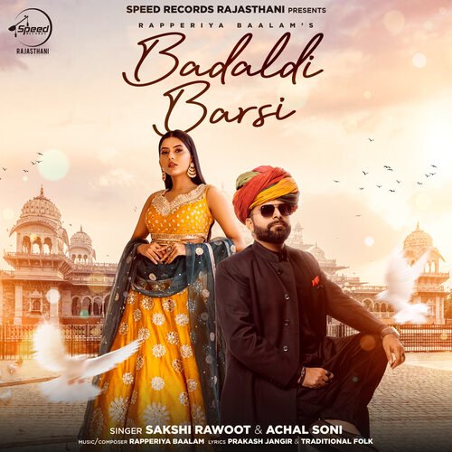 Badaldi Barsi Sakshi Rawoot, Achal Soni song