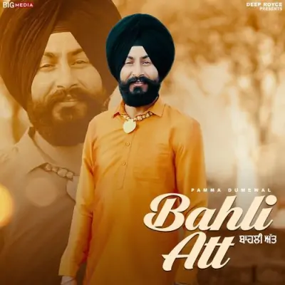 Bahli Att Pamma Dumewal song