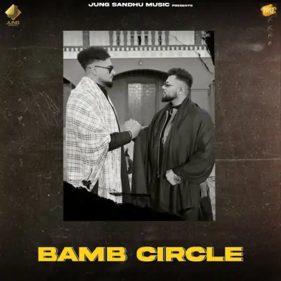 Bamb Circle Jung Sandhu song