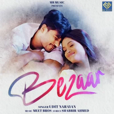 Bezaar Udit Narayan song