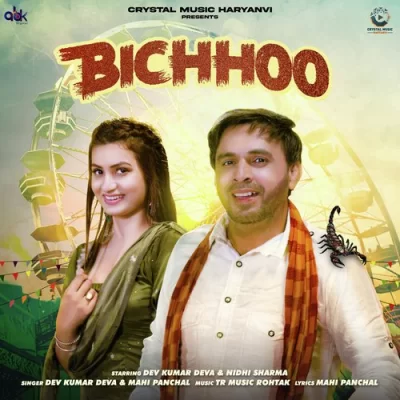 Bichhoo Dev Kumar Deva, Mahi Panchal song
