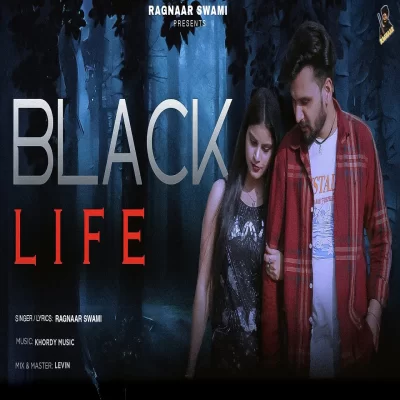 Black Life Ragnaar Swami song