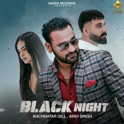 Black Night Nachhatar Gill song