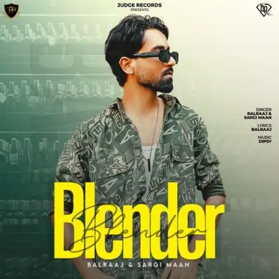 Blender Balraaj, Sargi Maan song