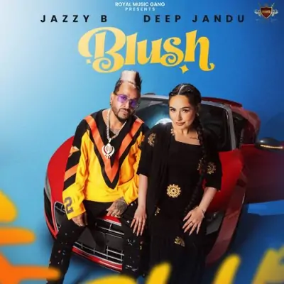 Blush Jazzy B song