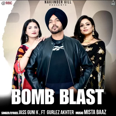 Bomb Blast Jass Guni K, Gurlez Akhtar song