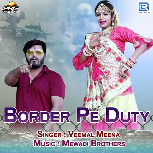 Border Pe Duty Veemal Meena song