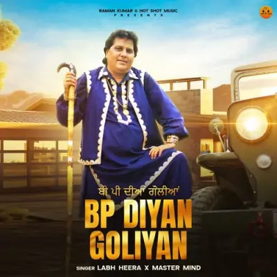 BP diyan goliyan Labh Heera song