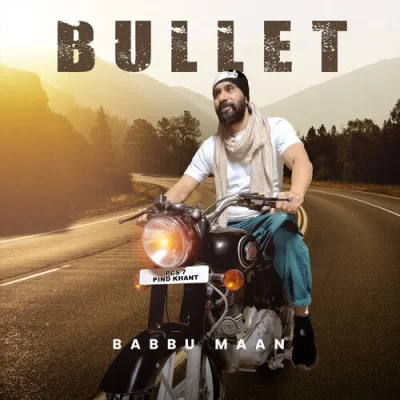 Bullet Babbu Maan song