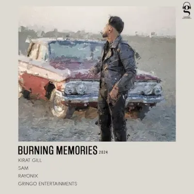 Burning Memories Kirat Gill song