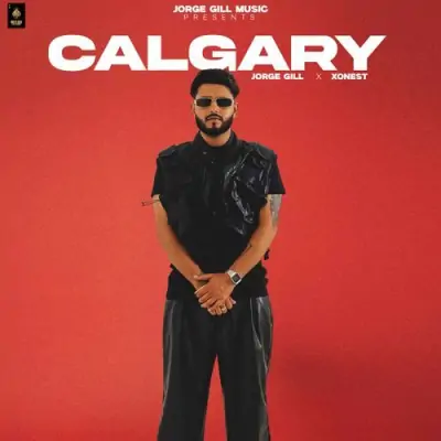 Calgary Jorge Gill song