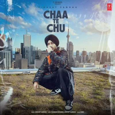 Chaa Te Chu Virasat Sandhu song