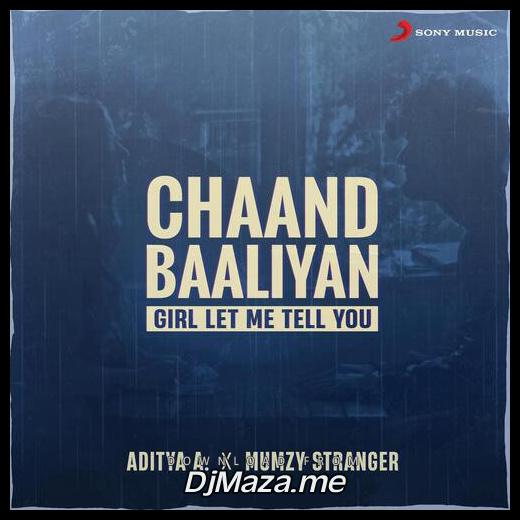 Chaand Baaliyan Mumzy Stranger, Aditya A song