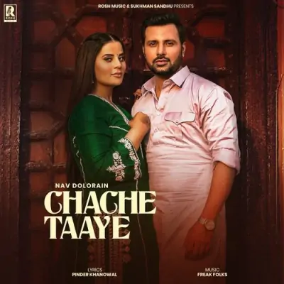 Chache Taaye Nav Dolorain song