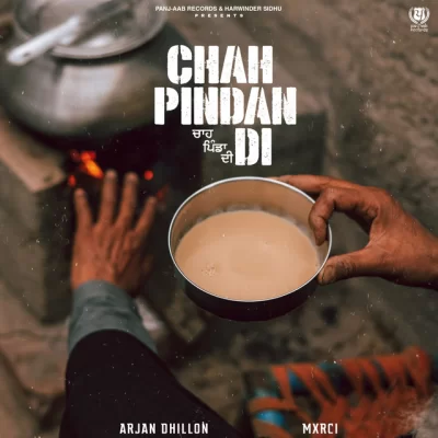 Chah Pindan Di Arjan Dhillon song