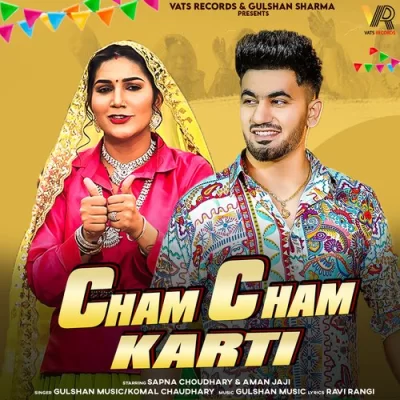 Cham Cham Karti Gulshan Music, Komal Chaudhary song