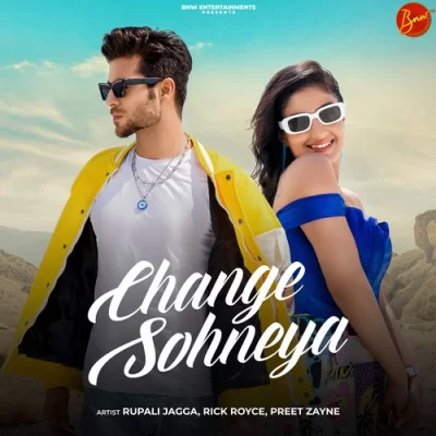 Change Sohneya Rupali Jagga song