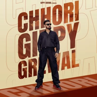 Chhori Gippy Grewal song