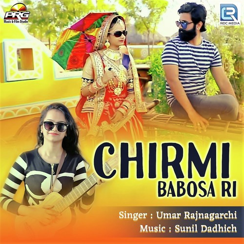 Chirmi Babosa Ri Umar Rajnagarchi song