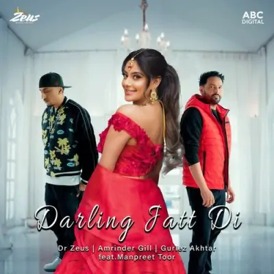 Darling Jatt Di Amrinder Gill, Gurlej Akhtar song