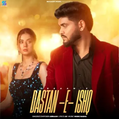 Dastan E Ishq Abraam song