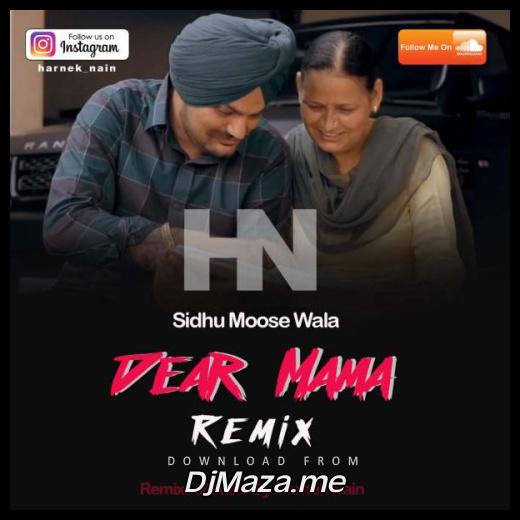 Dear Mama Remix Sidhu Moose Wala song