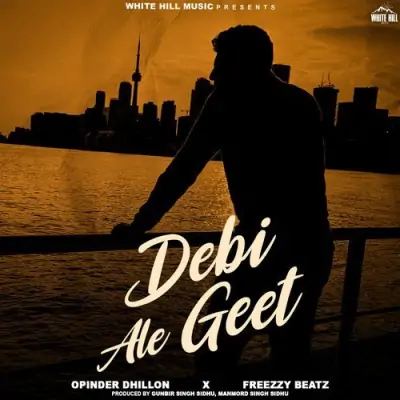 Debi Ale Geet Opinder Dhillon song