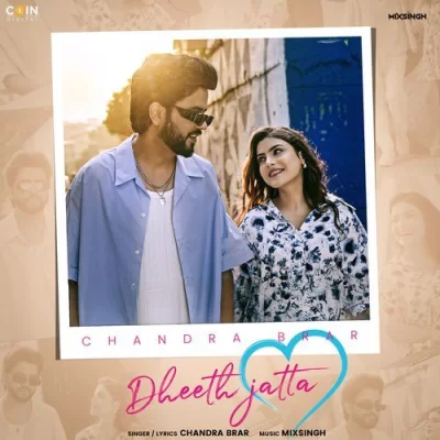 Dheeth Jatta Chandra Brar song