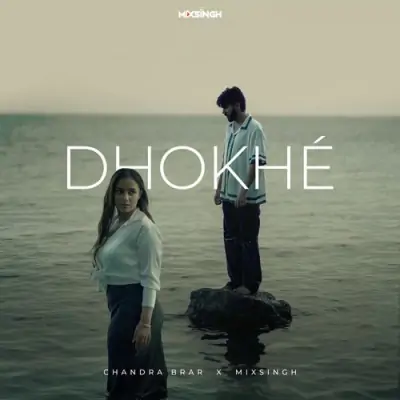 Dhokhe Chandra Brar song