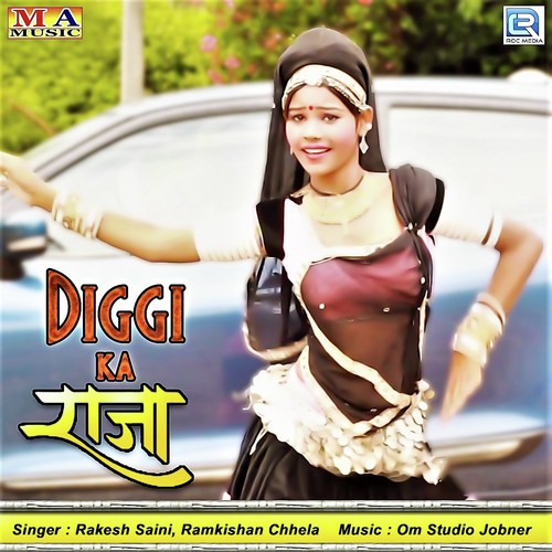 Diggi Ka Raja Rakesh Saini, Ramkishan Chhela song