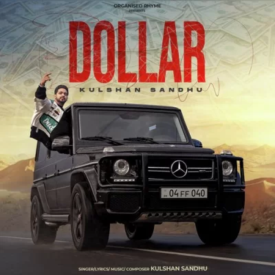 Dollar Kulshan Sandhu song