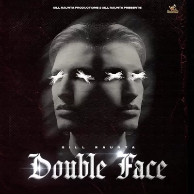 Double Face Gill Raunta song