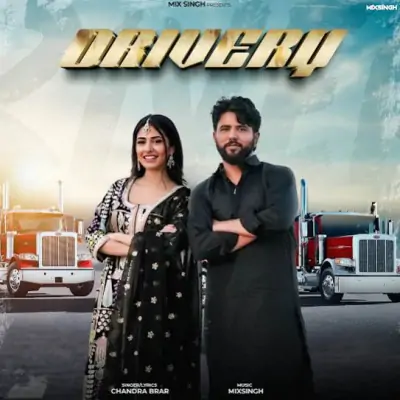 Drivery Chandra Brar song