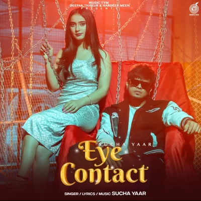 Eye Contact Sucha Yaar song