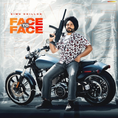 Face to Face Simu Dhillon song