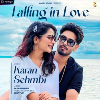 Falling In Love Karan Sehmbi song