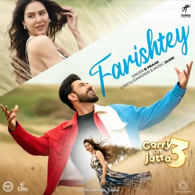 Farishtey (Carry On Jatta 3) B Praak song