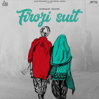 Firozi Suit Gurmaan Sahota song